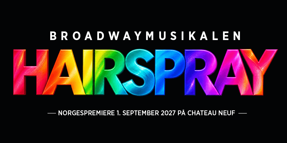 Svart bakgrunn med regnbuefarget skrift der det står "Broadwaymusikalen Hairspray"